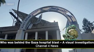 Who was behind the Gaza hospital blast – A visual investigation - Channel 4 News October 19, 2023