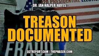 Treason Documented. -- Dr. Jan Halper-Hayes