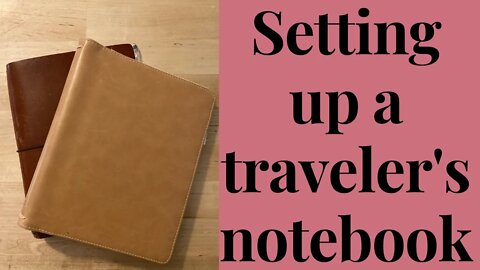Setting up a Traveler's Notebook