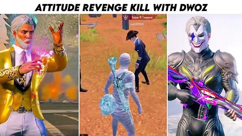 Attitude With Revenge Kill 😈 With Dwoz + Mythic Outfits | Part 36 | Xbot