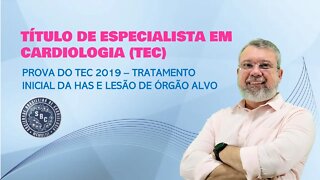 PROVA DO TEC 2019 - TRATAMENTO INICIAL DA HAS E LOA