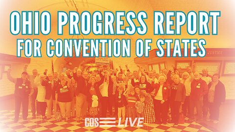 COS LIVE E263: Ohio Files Convention of States Legislation