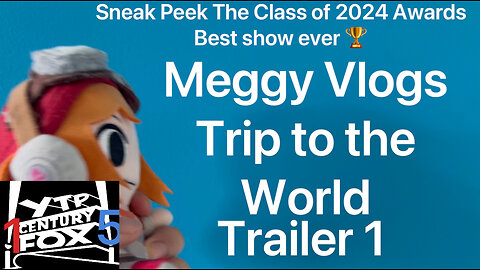 Meggy Vlogs Trip to the World (Official Trailer & Sneak Peek to The Class of 2024 Awards)
