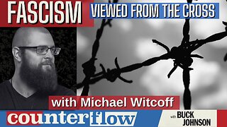 Fascism Viewed From The Cross, with Michael Witcoff