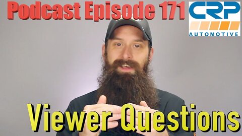 Viewer Automotive Questions ~ Podcast Episode 171
