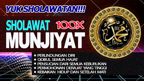 Dasyat!!! Sholawat Munjiyat 100X (Yuk Sholawatan)