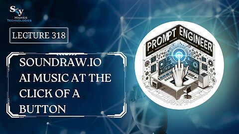 318. Soundraw.io AI Music at the Click of a Button | Skyhighes | Prompt Engineering