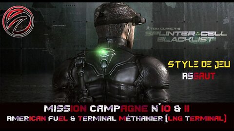 Splinter Cell Blacklist [Missions 10 & 11] American Fuel & Terminal Méthanier 💥Style Assaut💥