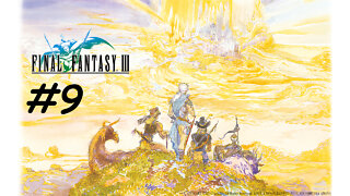 [Blind] Let's Play Final Fantasy 3 Pixel Remaster - Part 9