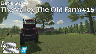 Let's Play | The Valley The Old Farm | #15 | Farming Simulator 22