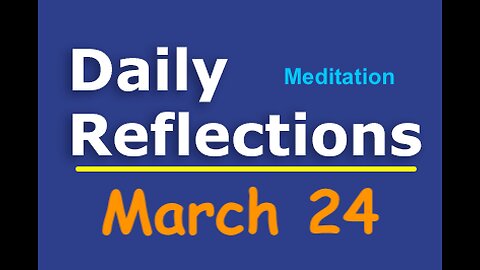 Daily Reflections Meditation Book – March 24 – Alcoholics Anonymous - Read Along – Sober Recovery