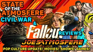 Fallout & Civil War Reviews, Pop Culture Update, State of the Atmosfere Live!