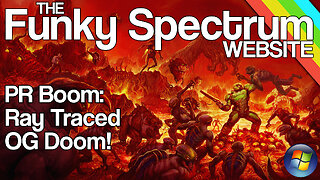 FUNKYSPECTRUM - PR Boom - Ray traced DOOM!