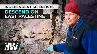 INDEPENDENT SCIENTISTS DESCEND ON EAST PALESTINE | Del Bigtree The Highwire