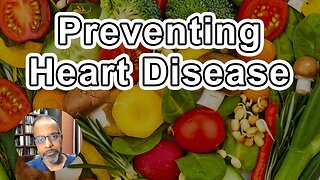 Preventing Heart Disease Through Diet And Lifestyle