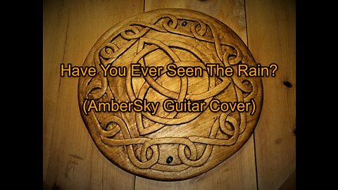 Have You Ever Seen The Rain? (AmberSky Guitar Cover)