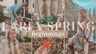 My Early Spring Beginnings | Welcoming Nature Again