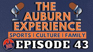 LIVE | The Auburn Experience | EPISODE 43 | Recording and Chat