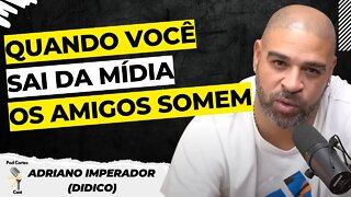 PORQUE ADRIANO IMPERADOR PREFERE FICAR COM SEUS AMIGOS DE ANTES DA FAMA - Podpah #438