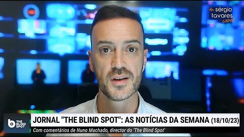 🎙️Jornal "The Blind Spot" (18/10/2023), com Nuno Machado, director do The Blind Spot