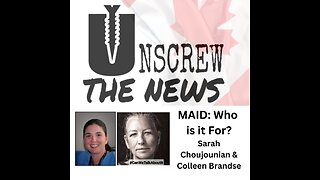 MAID: Who is it For? Sarah Choujounian & Colleen Brandse