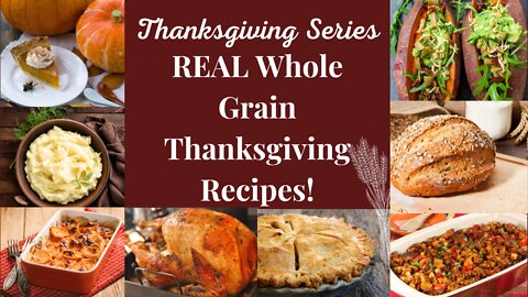 Thanksgiving Recipe Ideas with REAL Whole Grains | Thanksgiving 2022 Recipes | Healthy Holiday Food