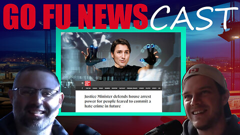 GO FU NEWSCAST #002 - House Arrest for PRE-CRIME and the Winnipeg Lab SCANDAL