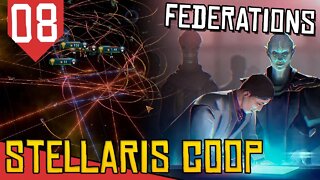 Invadindo CREU - Stellaris Federations #08 [COOP Gameplay Português PT-BR]