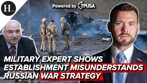 MAR 03 2022 - MILITARY EXPERT SHOWS ESTABLISHMENT MISUNDERSTANDS RUSSIAN WAR STRATEGY