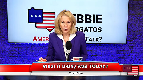 What if D-Day was TODAY? | First Five 6.6.23