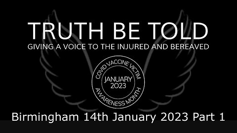 Truth be Told: Birmingham 14th January 2023 - Part 1