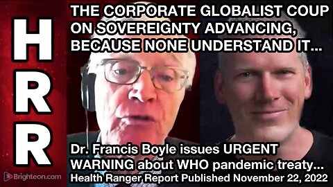 Dr. Francis Boyle issues URGENT WARNING about WHO pandemic treaty...