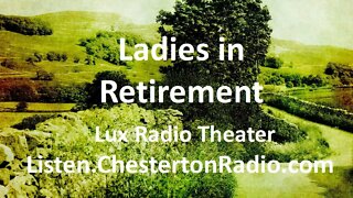 Ladies in Retirement - Ida Lupino - Brian Aherne - Dame May Whitty - Lux Radio Theater