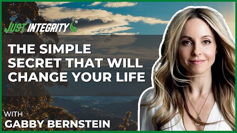 The Simple Secret That Will Change Your Life | Gabby Bernstein