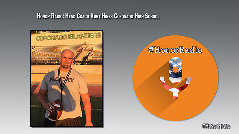 Honor Radio HR004 Kurt Hines | Head Football Coach Coronado High School | Motivational Speaker