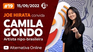 #19 - Podcast Alternativa no Ar com Joe Hirata convida Camila Gondo
