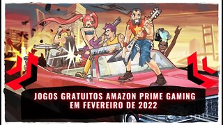 Jogos Gratuitos do Amazon Prime Gaming em Fevereiro de 2022