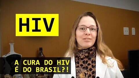 Cura do HIV é do Brasil? Pesquisa brasileira pode trazer a cura do HIV #66