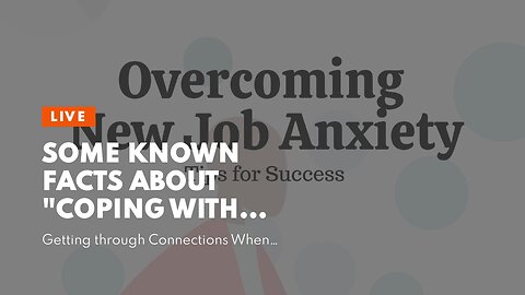 Some Known Facts About "Coping with Depression and Anxiety at Work: Tips for a Healthier Work E...