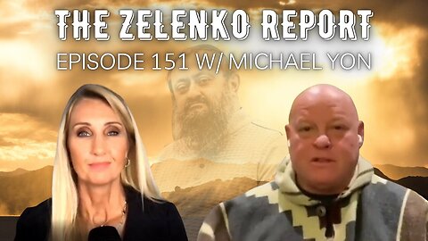 The Famine Is On Its Way: The Zelenko Report w/ Michael Yon