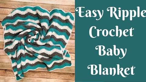 Beautiful Blankets: Easy Ripple Crochet Baby Blanket