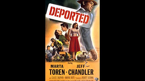 Deported (1950) | Directed by Robert Siodmak