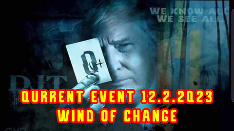 Qurrent Event 12.2.2Q23 "Wind of Change"