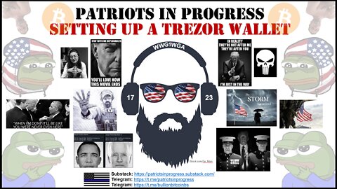 Patriots In Progress Podcast: Setting Up a Trezor Wallet