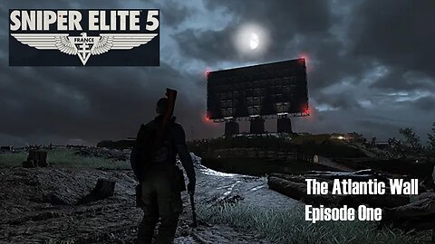 Sniper Elite 5 - The Atlantic Wall - Ep1