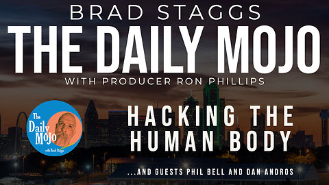 LIVE: Hacking The Human Body - The Daily Mojo