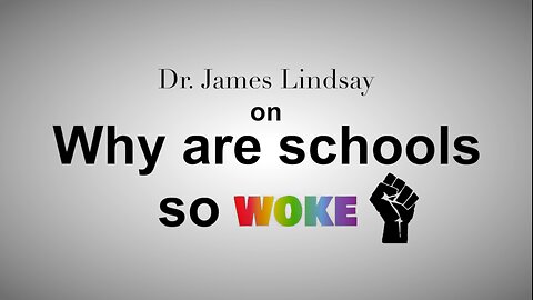 Why are schools so woke?