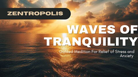 Ocean Waves of Tranquility Guided Meditation