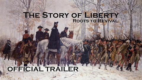 The Story of Liberty: Roots to Revival (Trailer 2 of 2)