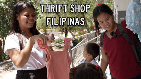 Philippines Lifestyle - Only 1 Filipina Will Spend Her Own Money at the Ukay-Ukay Shop!